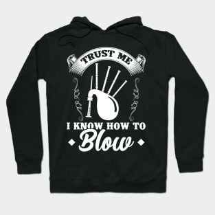 I Know How To Blow - Bagpiper Hoodie